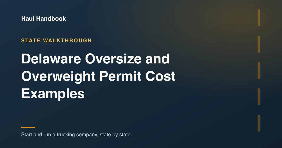 Cover illustration: Delaware Oversize and Overweight Permit Cost Examples