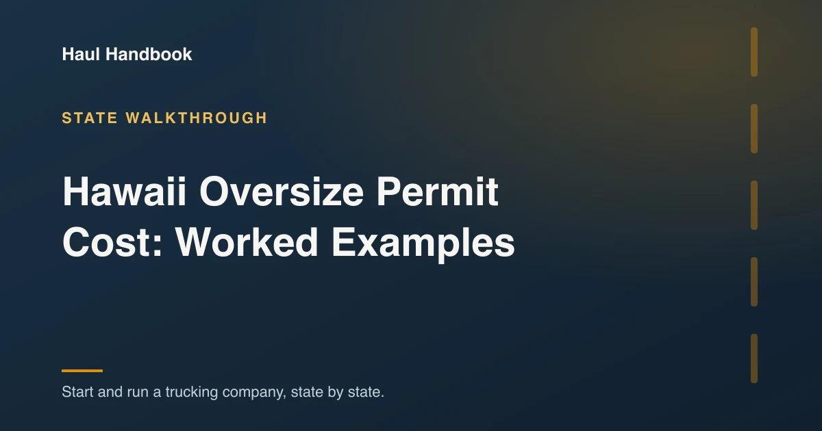 Cover illustration: Hawaii Oversize Permit Cost: Worked Examples