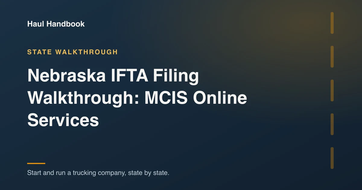Cover illustration: Nebraska IFTA Filing Walkthrough: MCIS Online Services