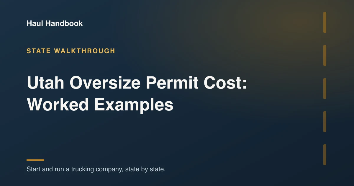 Cover illustration: Utah Oversize Permit Cost: Worked Examples